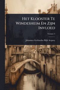 bokomslag Het Klooster Te Windesheim En Zijn Invloed