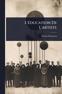 bokomslag L'Ã(c)ducation De L'artiste