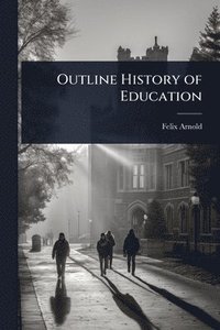 bokomslag Outline History of Education