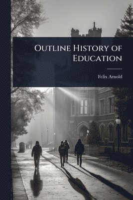 bokomslag Outline History of Education