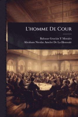 bokomslag L'homme De Cour