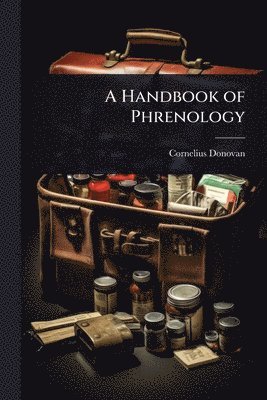 Cornelius Donovan - Handbook of Phrenology, Häftad