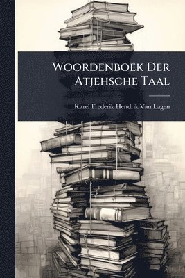 bokomslag Woordenboek Der Atjehsche Taal