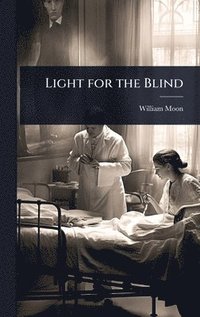 bokomslag Light for the Blind