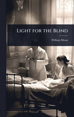 bokomslag Light for the Blind