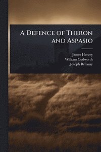 bokomslag Defence of Theron and Aspasio