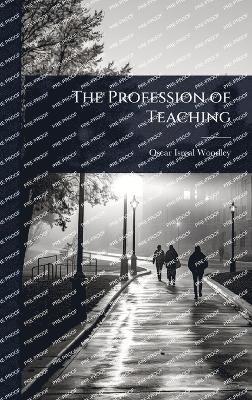 bokomslag Profession of Teaching