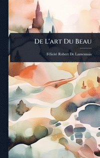 bokomslag De L'art Du Beau