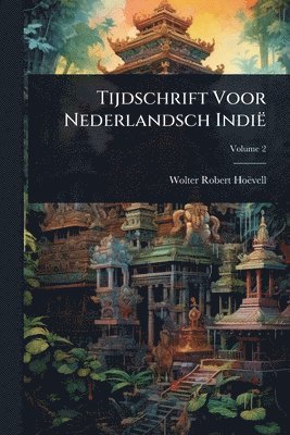 bokomslag Tijdschrift Voor Nederlandsch Indië
