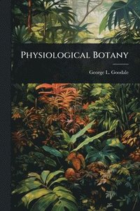 bokomslag Physiological Botany