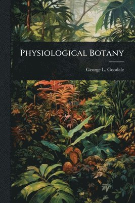 bokomslag Physiological Botany