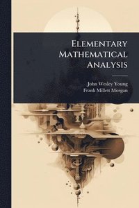 bokomslag Elementary Mathematical Analysis