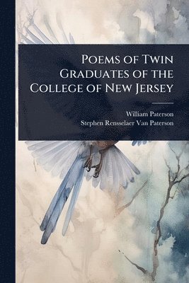 bokomslag Poems of Twin Graduates of the College of New Jersey