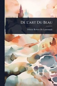 bokomslag De L'art Du Beau