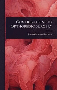bokomslag Contributions to Orthopedic Surgery