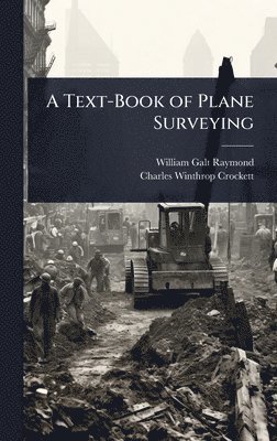 bokomslag Text-Book of Plane Surveying