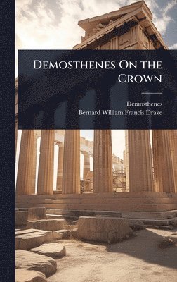 bokomslag Demosthenes On the Crown