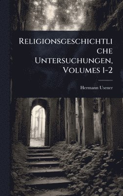bokomslag Religionsgeschichtliche Untersuchungen, Volumes 1-2