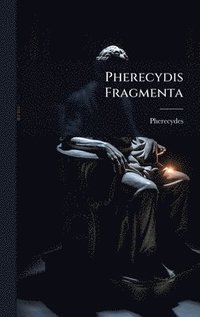 bokomslag Pherecydis Fragmenta