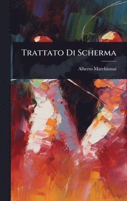 bokomslag Trattato Di Scherma