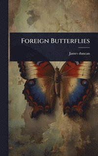 bokomslag Foreign Butterflies