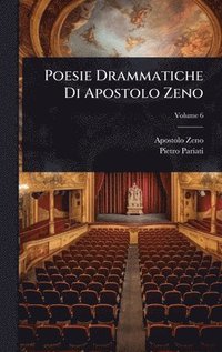 bokomslag Poesie Drammatiche Di Apostolo Zeno