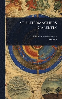 bokomslag Schleiermachers Dialektik