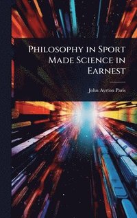 bokomslag Philosophy in Sport Made Science in Earnest