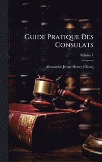 bokomslag Guide Pratique Des Consulats