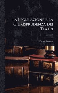 bokomslag Legislazione E La Giurisprudenza Dei Teatri