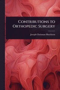 bokomslag Contributions to Orthopedic Surgery