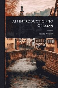 bokomslag An Introduction to German