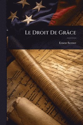bokomslag Droit De Grâce