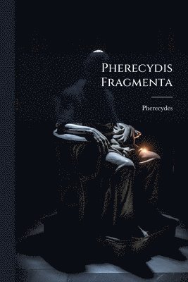 bokomslag Pherecydis Fragmenta