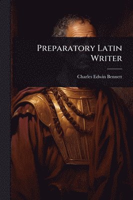bokomslag Preparatory Latin Writer