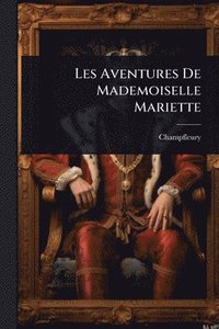 bokomslag Les Aventures De Mademoiselle Mariette