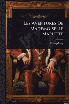bokomslag Les Aventures De Mademoiselle Mariette