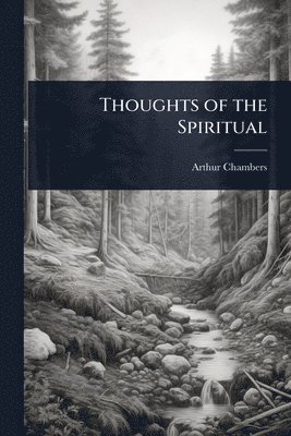 bokomslag Thoughts of the Spiritual