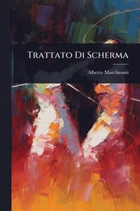 bokomslag Trattato Di Scherma