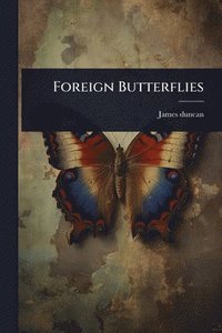bokomslag Foreign Butterflies