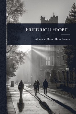 Friedrich Fröbel