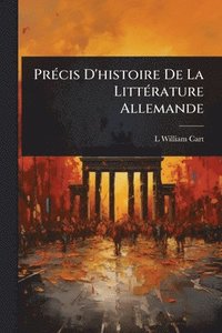 bokomslag PrÃ(c)cis D'histoire De La LittÃ(c)rature Allemande