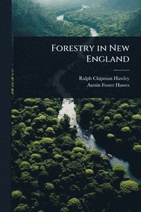 bokomslag Forestry in New England