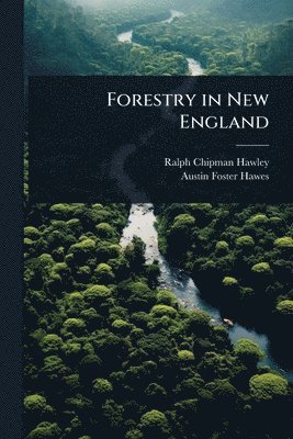 bokomslag Forestry in New England