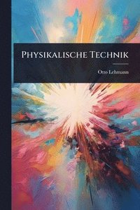 bokomslag Physikalische Technik