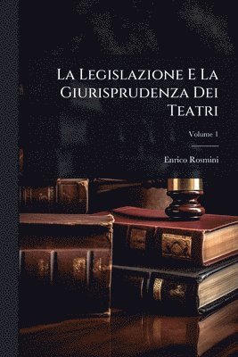 bokomslag Legislazione E La Giurisprudenza Dei Teatri