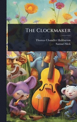 bokomslag The Clockmaker