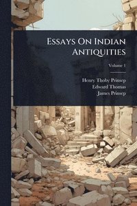 bokomslag Essays On Indian Antiquities
