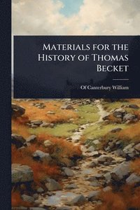 bokomslag Materials for the History of Thomas Becket
