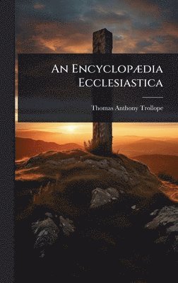 bokomslag An EncyclopÃ¿dia Ecclesiastica